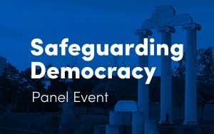 Safeguarding Democracy event 2024. 