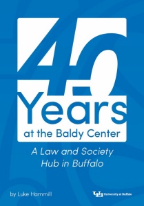 40 Years at the Baldy Center: A Law and Society Hub in Buffalo.