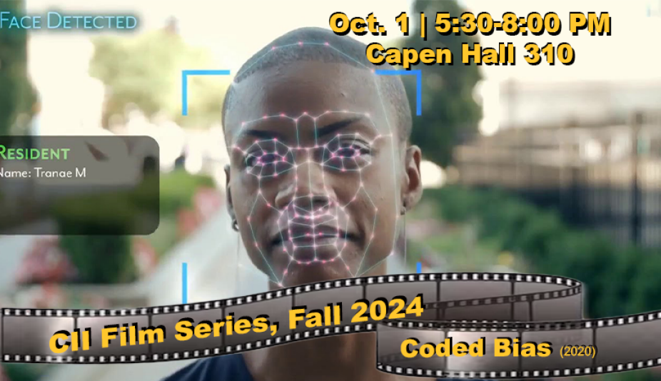 Oct. 1 2024, 5:30-8:00 PM Capen Hall 310 CII Film Series, Fall 2024 Coded Bias (2020). 