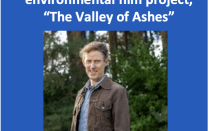 NEH to fund John Fiege's environmental film project, "The Valley of Ashes". 