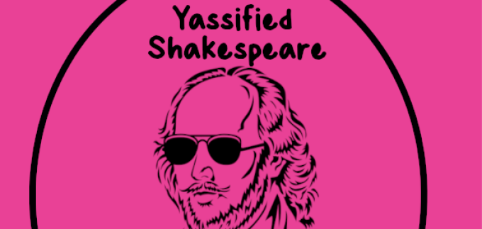 Yassified Shakespeare.