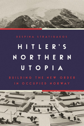Book Cover of Hitler's Northern Utopia book.
