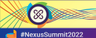 Nexus Summit 2022.